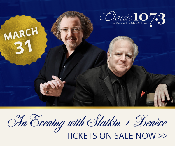 Classic 107.3 Presents: An Evening With Slatkin & Deneve